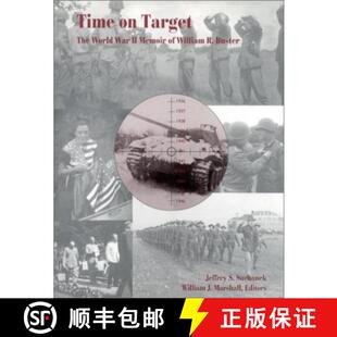 【3-4周达】Time on Target: The World War II Memoir of William R. Buster [9780916968267]