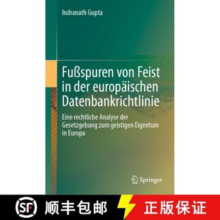 von der Fußspuren Analyse 9789819901203 rechtliche Feist 4周达 Datenbankrichtlinie europäischen de... Eine