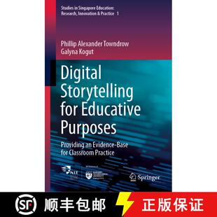 【3-4周达】Digital Storytelling for Educative Purposes : Providing an Evidence-Base for Classroom Pra... [9789811587269]