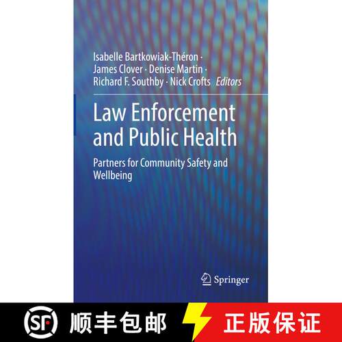 【3-4周达】精装 Law Enforcement and Public Health : Partners for Community Safety and Wellbeing [9783030839123]