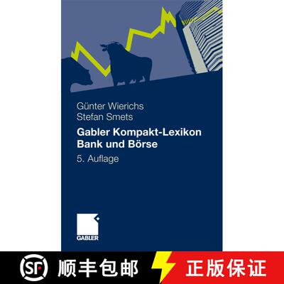 【3-4周达】Gabler Kompakt-Lexikon Bank und Börse: 2.000 Begriffe nachschlagen, verstehen, anwenden (... [9783834918611]