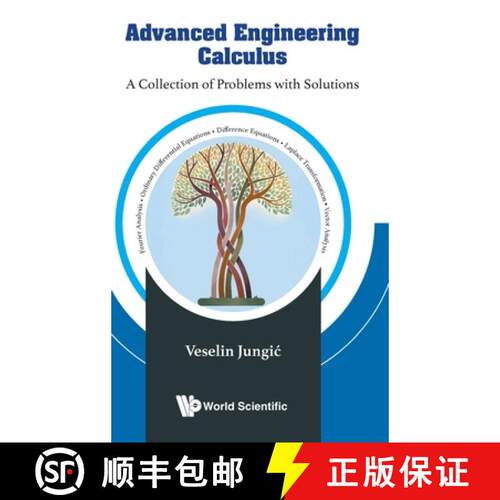 预订 精装 ADVANCED ENGINEERING CALCULUS: A COLLECTION OF PROBLEMS WITH SOLUTIONS [9789819809080]