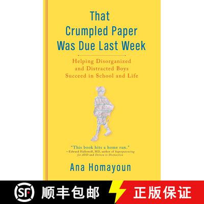 【3-4周达】That Crumpled Paper Was Due Last Week: Helping Disorganized and Distracted Boys Succeed in... [9780399535598]