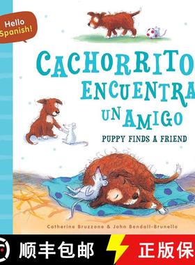 预订 Hello Spanish! Puppy Finds a Friend / Cachorrito encuentra un amigo [9780486855547]
