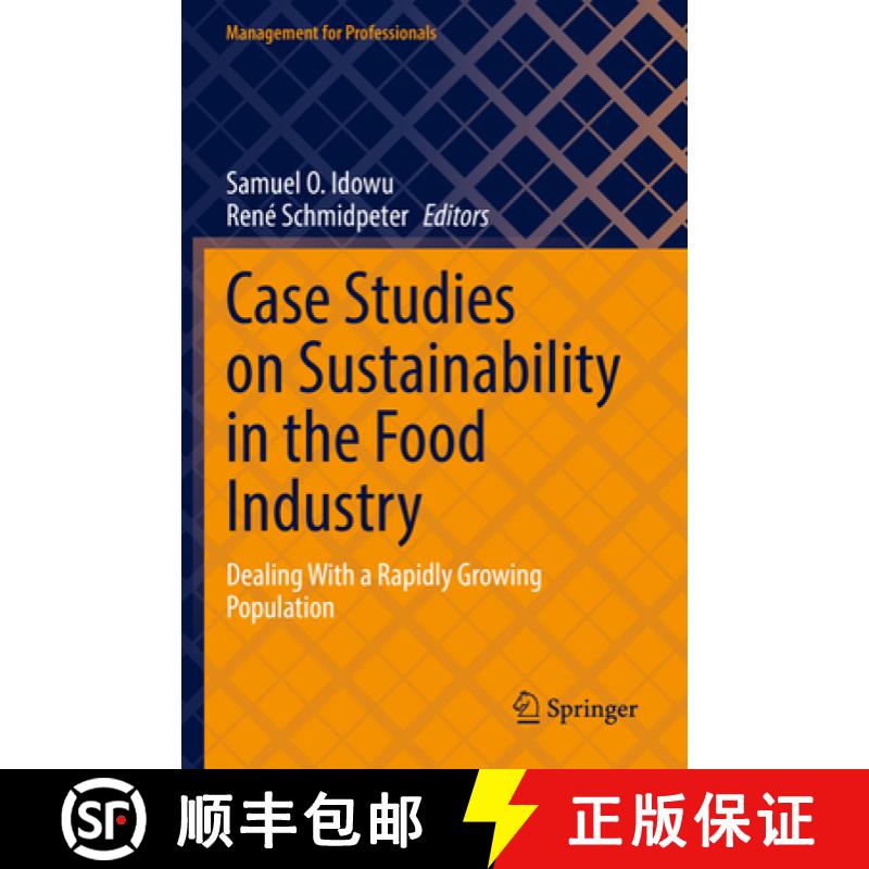 【3-4周达】Case Studies on Sustainability in the Food Industry : Dealing With a Rapidly Growing Popul... [9783031077449]