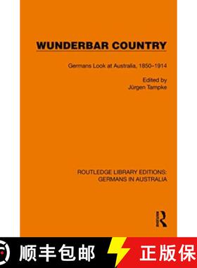 【3-4周达】Wunderbar Country: Germans Look at Australia, 1850-1914 [9781032403946]