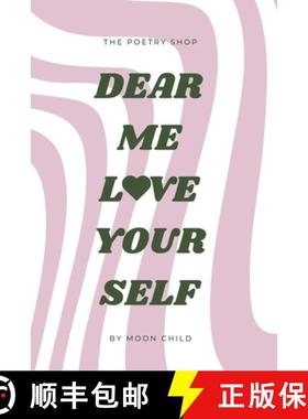 预订 dear me, love yourself: Scale up your well-being with 200 self-love poems and prompts [9782959581113]