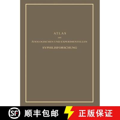 【3-4周达】Atlas der Ätiologischen und Experimentellen Syphilisforschung [9783642494611]