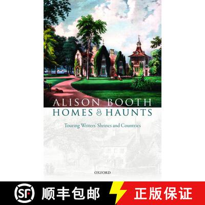 【3-4周达】Homes and Haunts: Touring Writers' Shrines and Countries [9780198759096]