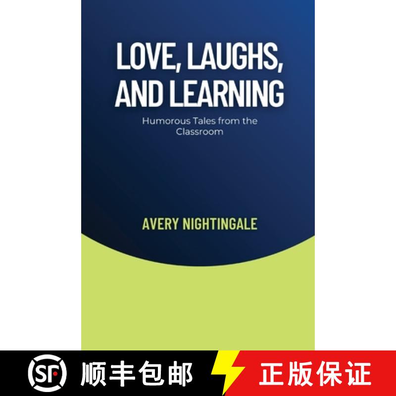 【3-4周达】Love, Laughs, and Learning: Humorous Tales from the Classroom [9798330242917]