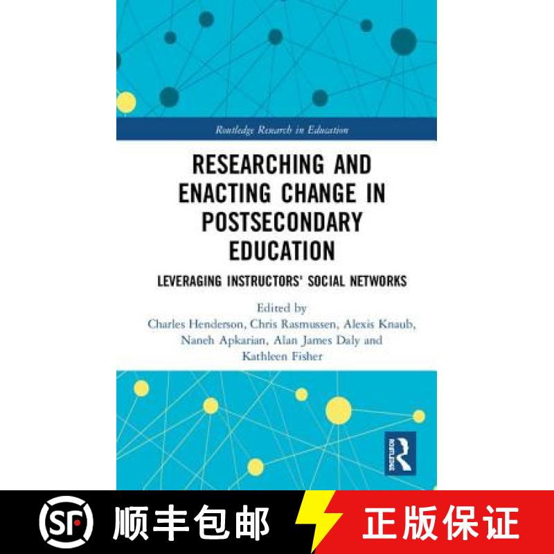 预订 Researching and Enacting Change in Postsecondary Education : Leveraging Instructors' Social Netw... [9781138336872]