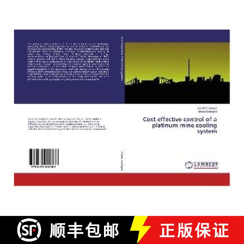 预订 Cost effective control of a platinum mine cooling system [9783330044166]