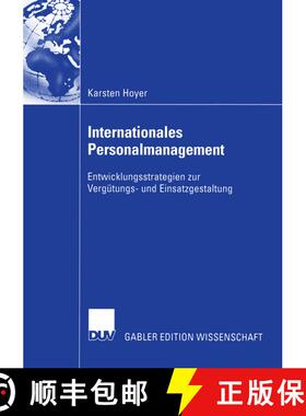 【3-4周达】Internationales Personalmanagement : Entwicklungsstrategien zur Vergütungs- und Einsatzge... [9783835001688]