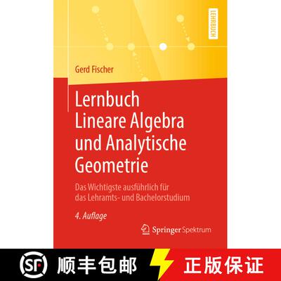 【3-4周达】Lernbuch Lineare Algebra und Analytische Geometrie : Das Wichtigste ausführlich für das ... [9783658273422]
