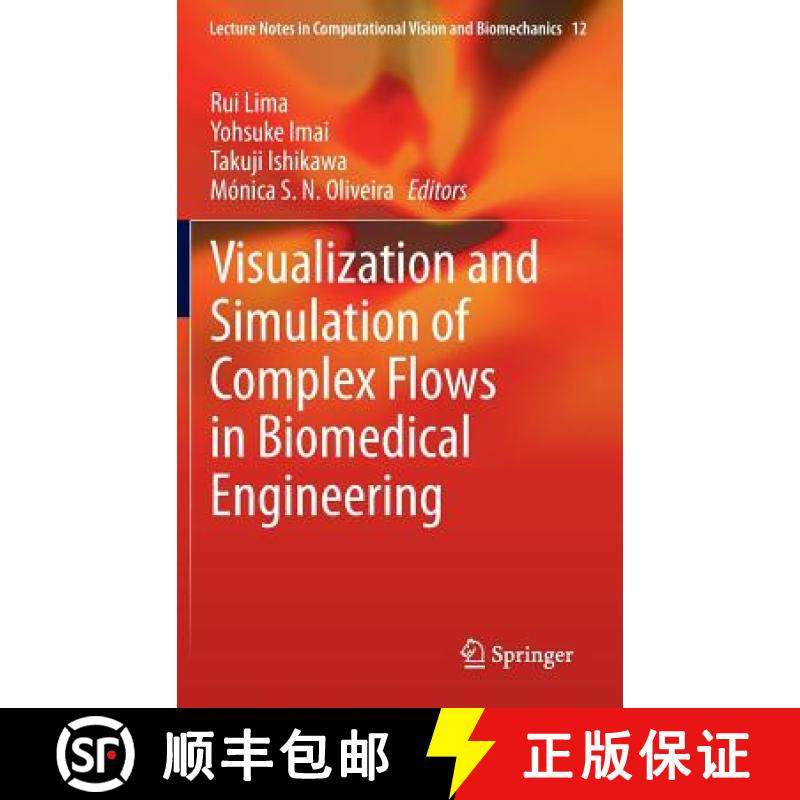 【3-4周达】Visualization and Simulation of Complex Flows in Biomedical Engineering [9789400777682]