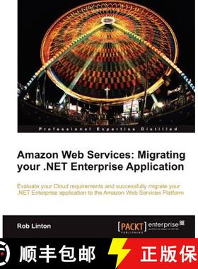 预订 Amazon Web Services: Migrate Your .Net Enterprise Application to the Amazon Cloud [9781849681940]