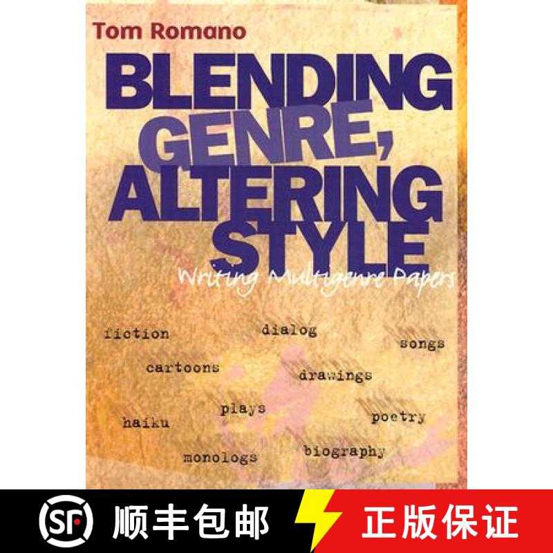 预订 Blending Genre, Altering Style: Writing Multigenre Papers [9780867094787]