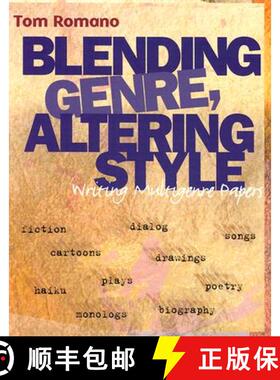 预订 Blending Genre, Altering Style: Writing Multigenre Papers [9780867094787]