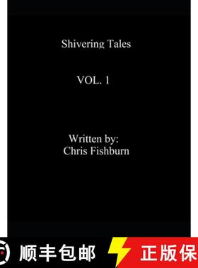 预订 Shivering Tales Vol. 1: Shivering Tales [9781387250271]