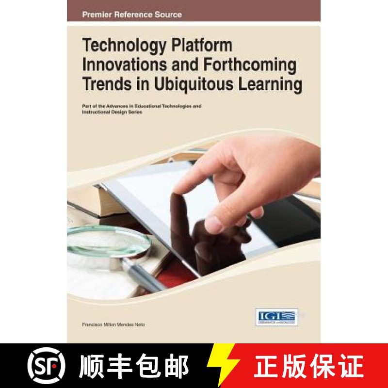 【3-4周达】Technology Platform Innovations and Forthcoming Trends in Ubiquitous Learning [9781466645424]