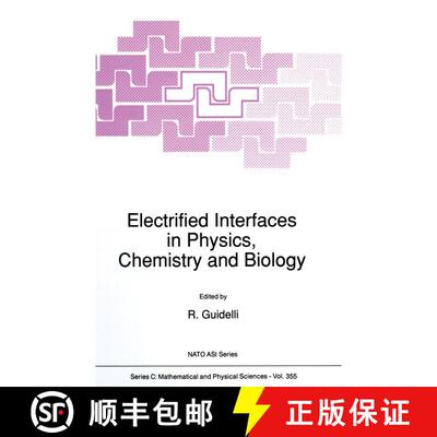 【3-4周达】Electrified Interfaces in Physics, Chemistry and Biology [9789401051323]