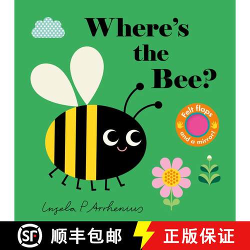 【3-4周达】Where's the Bee?: (An Interactive, Sensory Lift-the-Flap Book with Felt Flaps and a Mirror... [9781536241365]