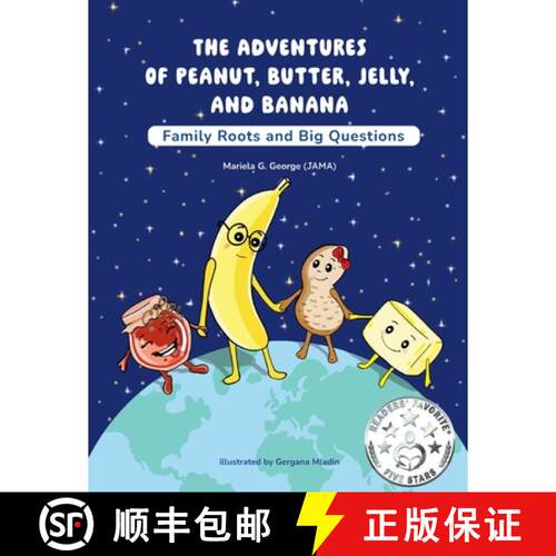 【3-4周达】The Adventures of Peanut, Butter, Jelly, and Banana: Family Roots and Big Questions [9798993458816]
