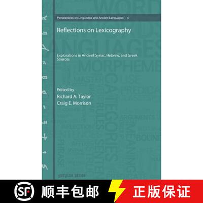 【3-4周达】精装 Reflections on Lexicography: Explorations in Ancient Syriac, Hebrew, and Greek Sources [9781463202293]