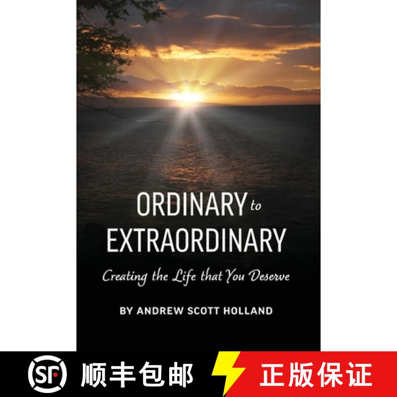 【3-4周达】Ordinary to Extraordinary: Creating the Life that You Deserve [9798987928301]