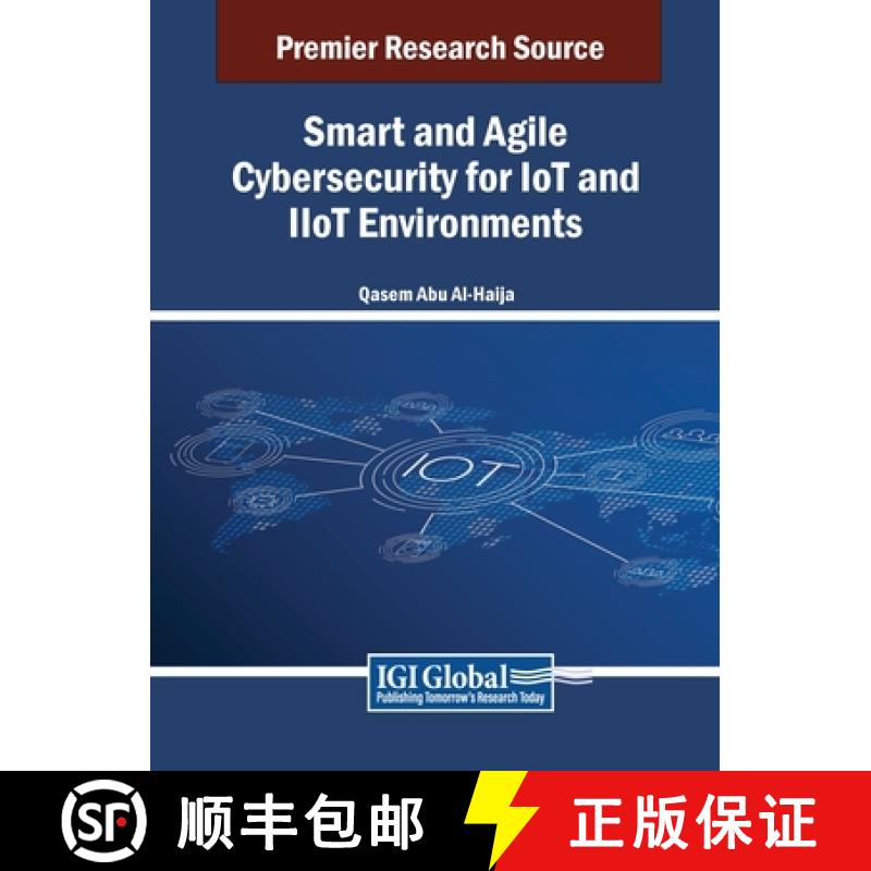 【3-4周达】Smart and Agile Cybersecurity for IoT and IIoT Environments [9798369334515]