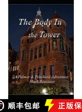 预订 The Body in the Tower: A Palmer & Pritchard Adventure [9781545711699]