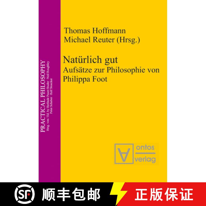 【3-4周达】Natürlich gut：Aufsätze zur Philosophie von Philippa Foot [9783110327328]