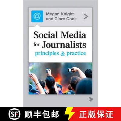 【3-4周达】Social Media for Journalists: Principles and Practice [9781446211137]