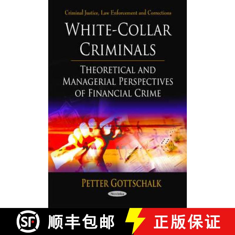 【3-4周达】White-Collar Criminals: Theoretical and Managerial Perspectives of Financial Crime [9781616687755]