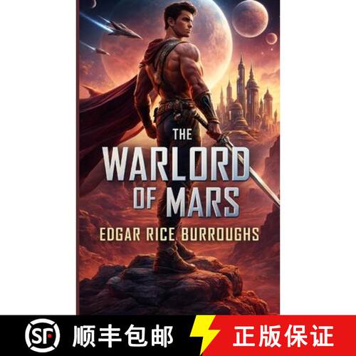 【3-4周达】The Warlord of Mars: An Illustrated Edition with Author Biography, Summary and Character G... [9784320676701]