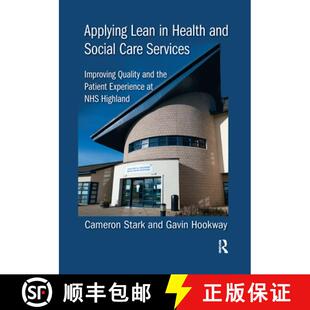 预订 Applying Lean in Health and Social Care Services: Improving Quality and the Patient Experience a... [9781032178417]