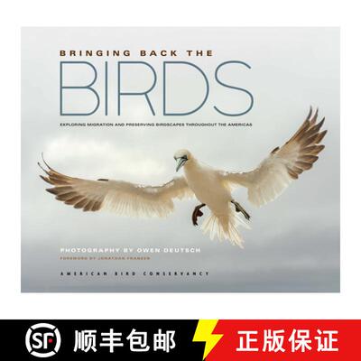 【3-4周达】精装 Bringing Back the Birds: Exploring Migration and Preserving Birdscapes Throughout the... [9781680516340]