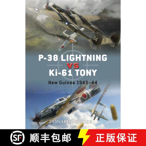 【3-4周达】P-38 Lightning vs Ki-61 Tony: New Guinea 1943–44 [9781846039430]