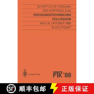 【3-4周达】FTK '88, Fertigungstechnisches Kolloquium : Schriftliche Fassung der Vorträge zum Fertigu... [9783540502388]