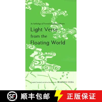 【3-4周达】Light Verse From the Floating World – An Anthology  of Premodern Japanese Senryu [9780231115513]