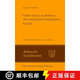 【3-4周达】精装 Notker Latinus Zu Boethius, »De Consolatione Philosophiae«: Buch III: Kommentar [9783484212213]