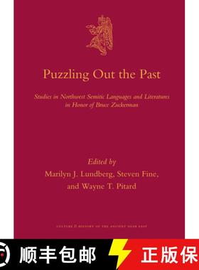 预订 Puzzling Out the Past: Studies in Northwest Semitic Languages and Literatures in Honor of Bruce ... [9789004227156]