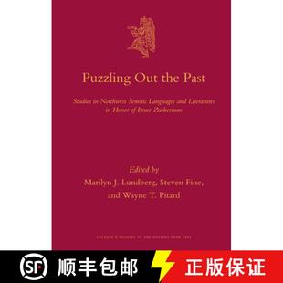 预订 Semitic Languages and Past ... 9789004227156 the Studies Northwest Honor Literatures Bruce Out Puzzling