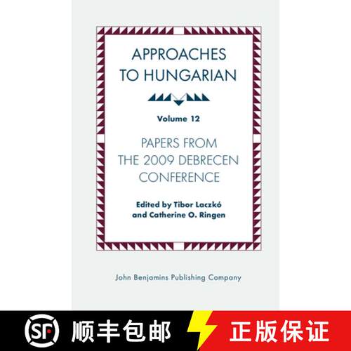 【3-4周达】精装 Approaches to Hungarian: Volume 12: Papers from the 2009 Debrecen Conference - Approa... [9789027204820]