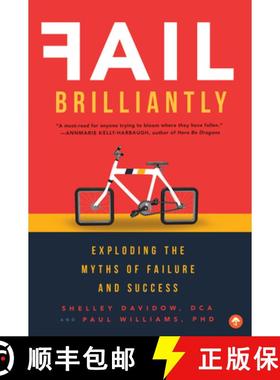 预订 Fail Brilliantly: Exploding the Myths of Failure and Success [9781945547256]
