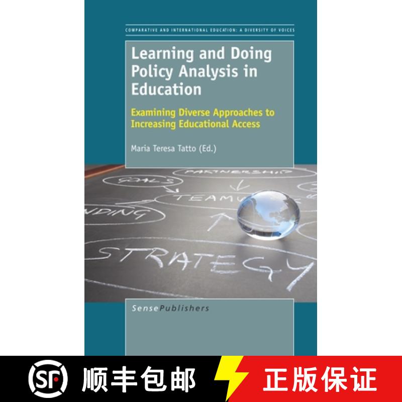 预订 Learning and Doing Policy Analysis in Education: Examining Diverse Approaches to Increasing Educ... [9789460919329]