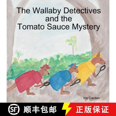 【3-4周达】The Wallaby Detectives and the Tomato Sauce Mystery [9780648425625]
