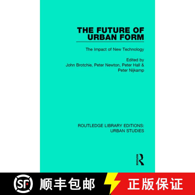 【3-4周达】The Future of Urban Form : The Impact of New Technology [9781138057005]