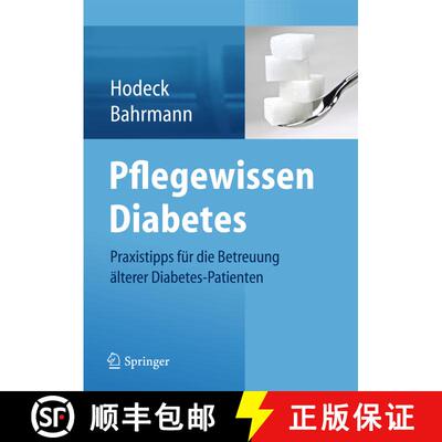 【3-4周达】Pflegewissen Diabetes: Praxistipps für die Betreuung älterer Diabetes-Patienten [9783642384080]