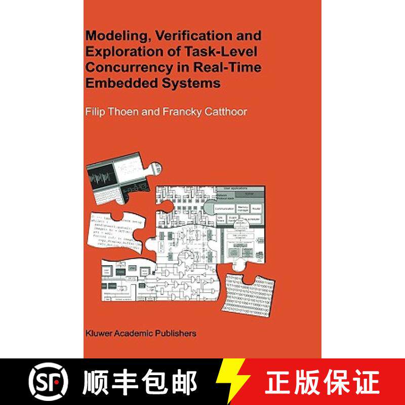 【3-4周达】Modeling, Verification and Exploration of Task-Level Concurrency in Real-Time Embedded Sys... [9780792377375]
